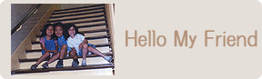 Hello, My Friends